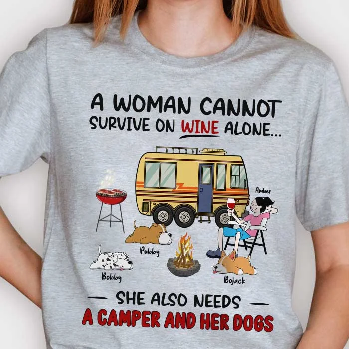 A Woman Cannot Survive On Wine Alone - Personalized Unisex T-Shirt